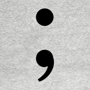 semicolon project ; T-Shirt